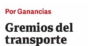 Gremios del transporte quieren ver a Cristina