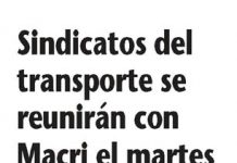 Sindicatos del transporte se reunirán con Macri el martes