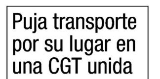 Puja transporte por su lugar en una CGT unida