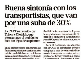 Buena sintonía con los transportistas, que van por una suba del 30%
