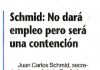 Schmid: no dará empleo pero será una contención