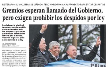 Gremios esperan el llamado del Gobierno, pero exigen prohibir los despidos por ley