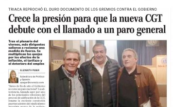 Crece la presión para que la nueva CGT debute con el llamado a un paro general