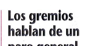 Los gremios hablan de un paro general