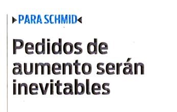 Pedidos de aumento serán inevitables