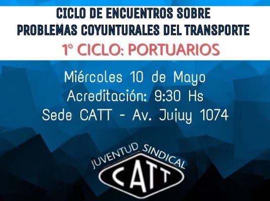 Juventud CATT presenta el «Ciclo de Encuentros sobre Problemáticas del Transporte»
